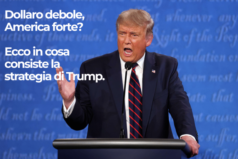Dollaro debole, America forte? Ecco in cosa consiste la strategia di Trump